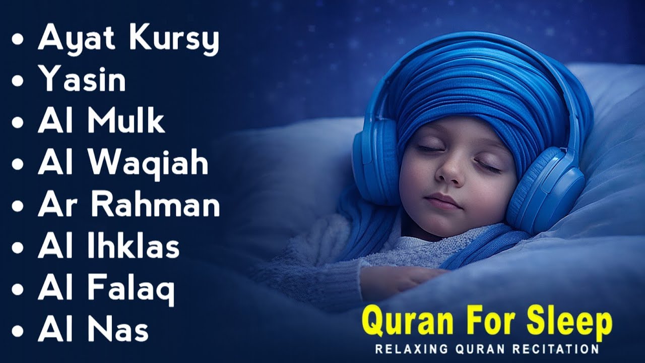 Uyqu uchun Qur'on | Dam olish uchun tinchlantiruvchi oyatlar | Oyat Kursiy, Yasin, Arrahmon Ala Aqel