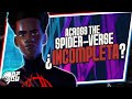 ¿Es Una Película INCOMPLETA? | Spider-Man Across the Spider-Verse