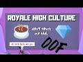 a lesson in royale high CULTURE.