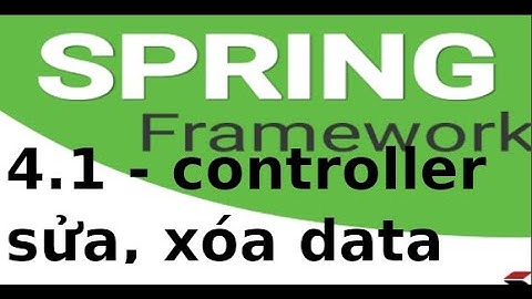 Spring MVC - 4.1 - Tạo controller sửa, xóa dữ liệu trong Spring MVC