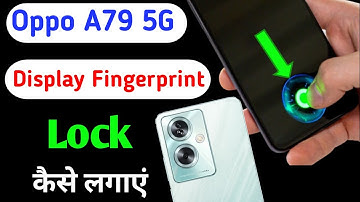 Oppo a79 5g fingerprint setting / oppo a79 me display fingerprint lock kaise lagaye / Oppo a79 5g