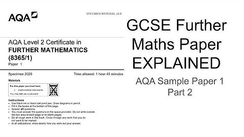 GCSE Further Maths Paper Explained (AQA Sample Paper 1) Part 2
