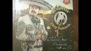 Chuy Valencia &quot;El Cotija&quot; - Copa Vacia