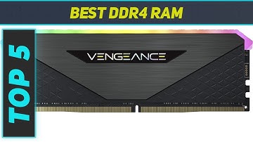 Top 5 Best DDR4 RAM  2024