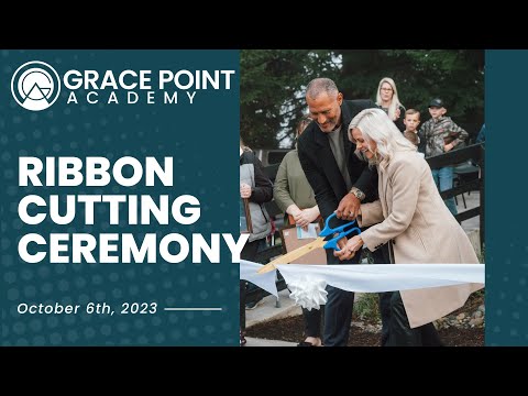 Ribbon Cutting Ceremony - Grace Point Academy