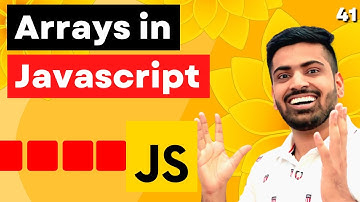 Arrays in Javascript for Beginners | Complete Web Development Course #41