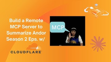 Build a Remote MCP Server to Summarize Andor Episodes with Cloudflare