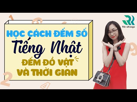 Video Học số đếm tiếng Nhật:đếm số, đếm giờ, đếm tiền,đếm... - youtube