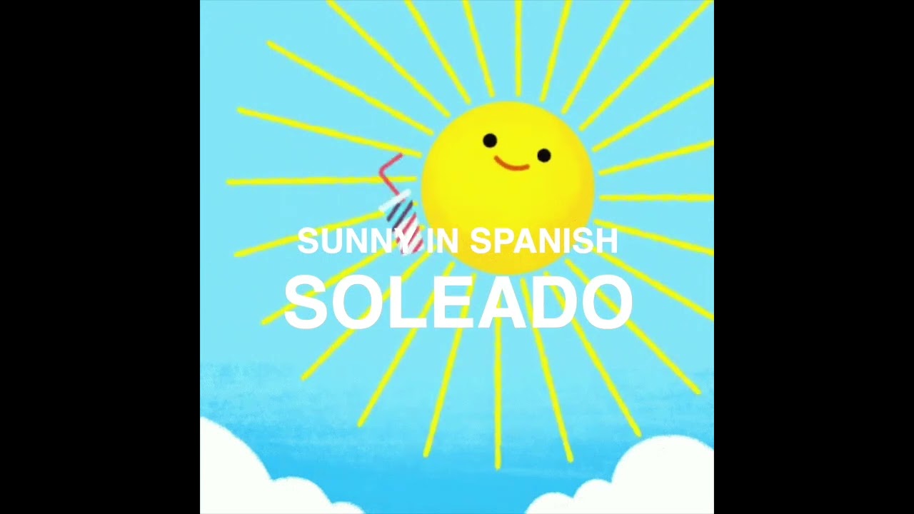 Sunny In Spanish Shorts YouTube