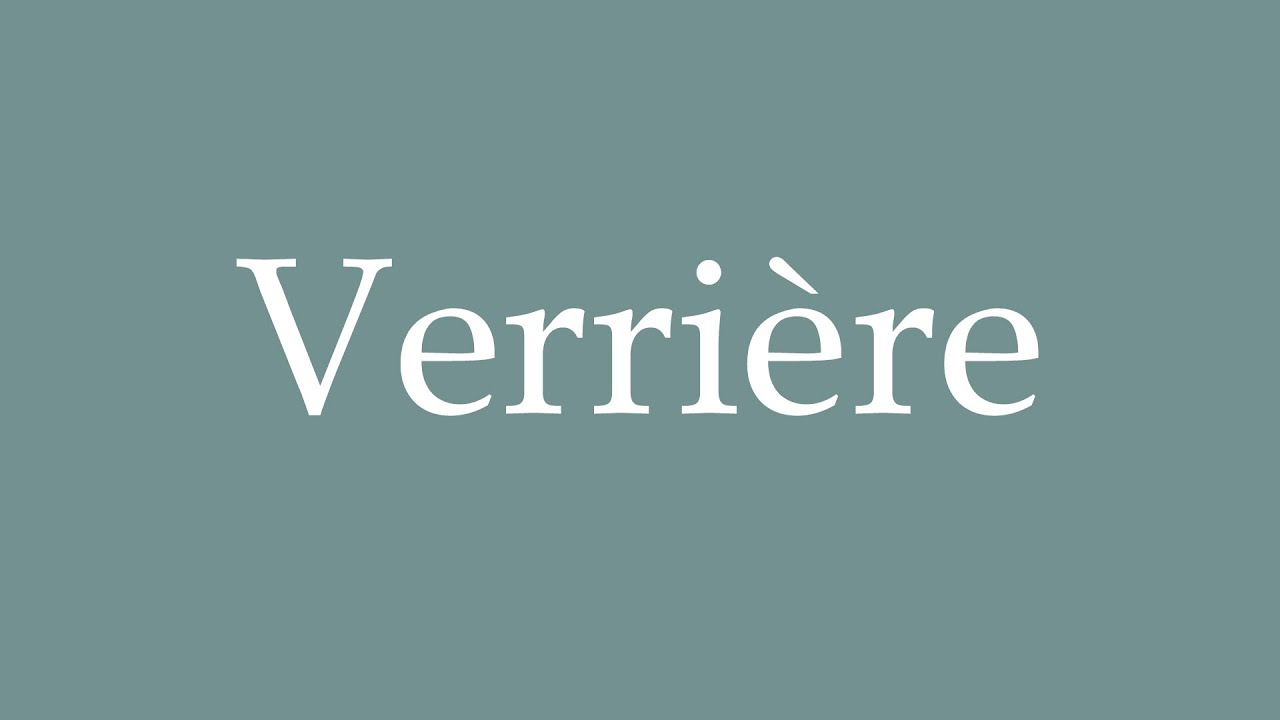 How to Pronounce ''Verrière'' (Canopy) Correctly in French YouTube