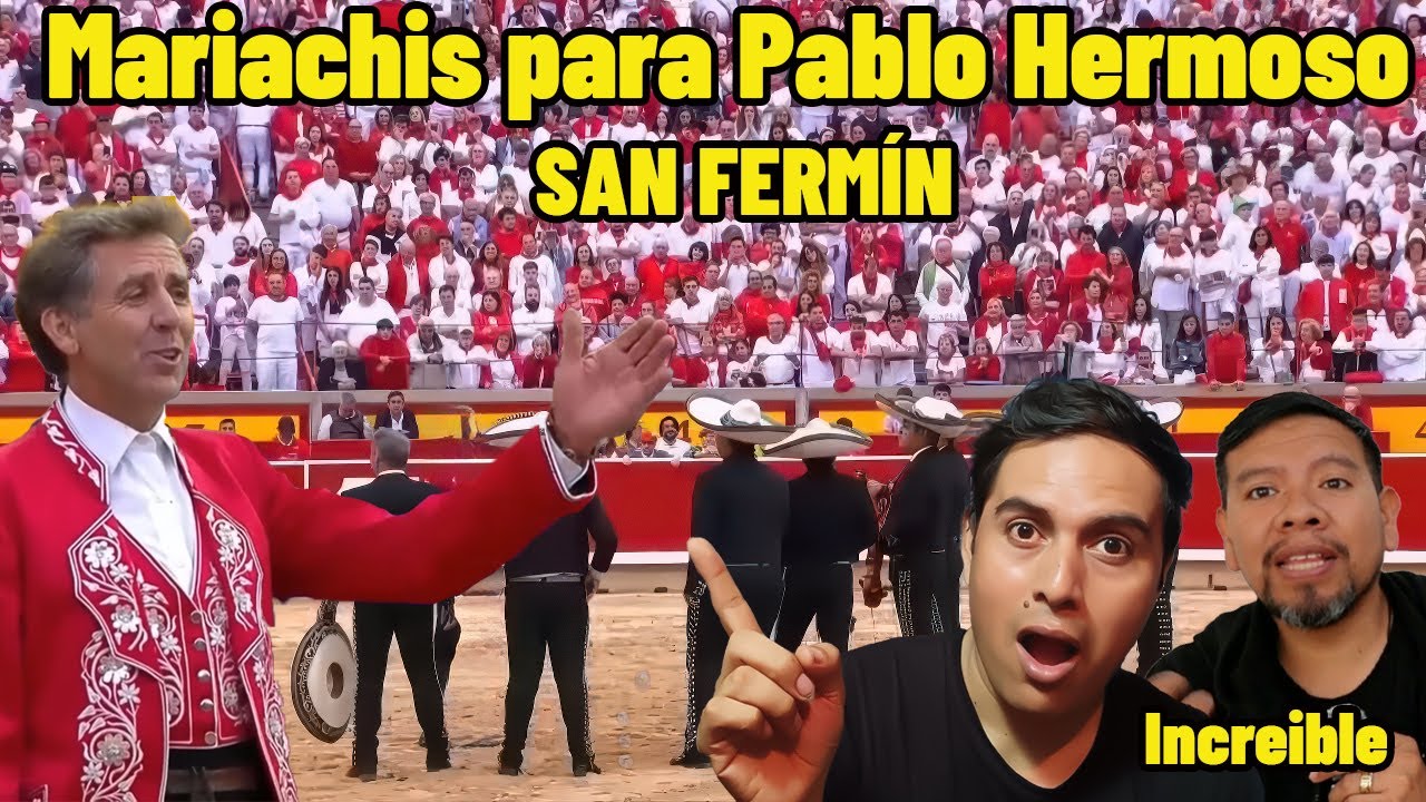 😯SAN FERMÍN Mariachis para Pablo Hermoso de Mendoza😯 mexicanos reaccionan extranjeros reacción