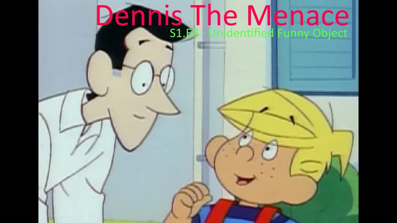 🌟 Premiere! Dennis The Menace S1.E8 ∙ Unidentified Funny Object
