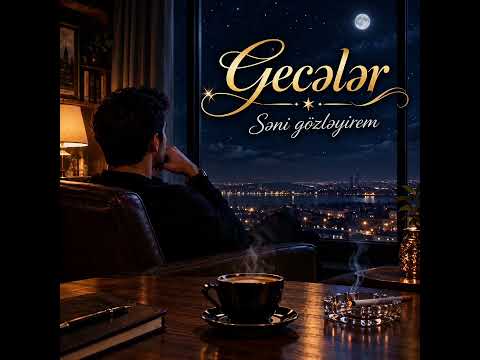 GECƏLƏR | Ruhu oxşayan mahnı | Ruhun səsi