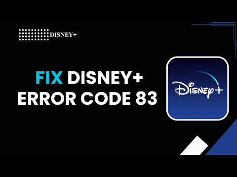 HOW TO FIX DISNEY+ ERROR CODE 83