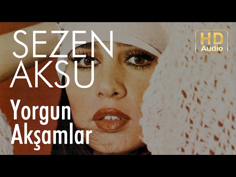 Sezen Aksu - Yorgun Akşamlar (Official Audio)