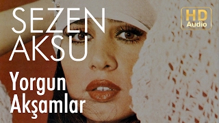 Sezen Aksu - Yorgun Akşamlar  Resimi