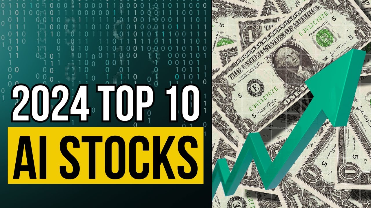 Top 10 AI Stocks To Buy in 2024 - YouTube