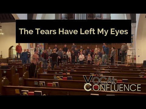 @vocalconfluence Tag: “The Tears Have Left My Eyes”