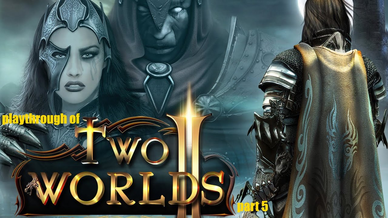 Two Worlds II Velvet Edition (PC) hard difficulty playthrough part 5 ...