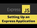 Setting Up an Express Application | JavaScript Tutorial for Beginners