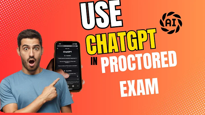 How to use ChatGPT during a proctored exam?
