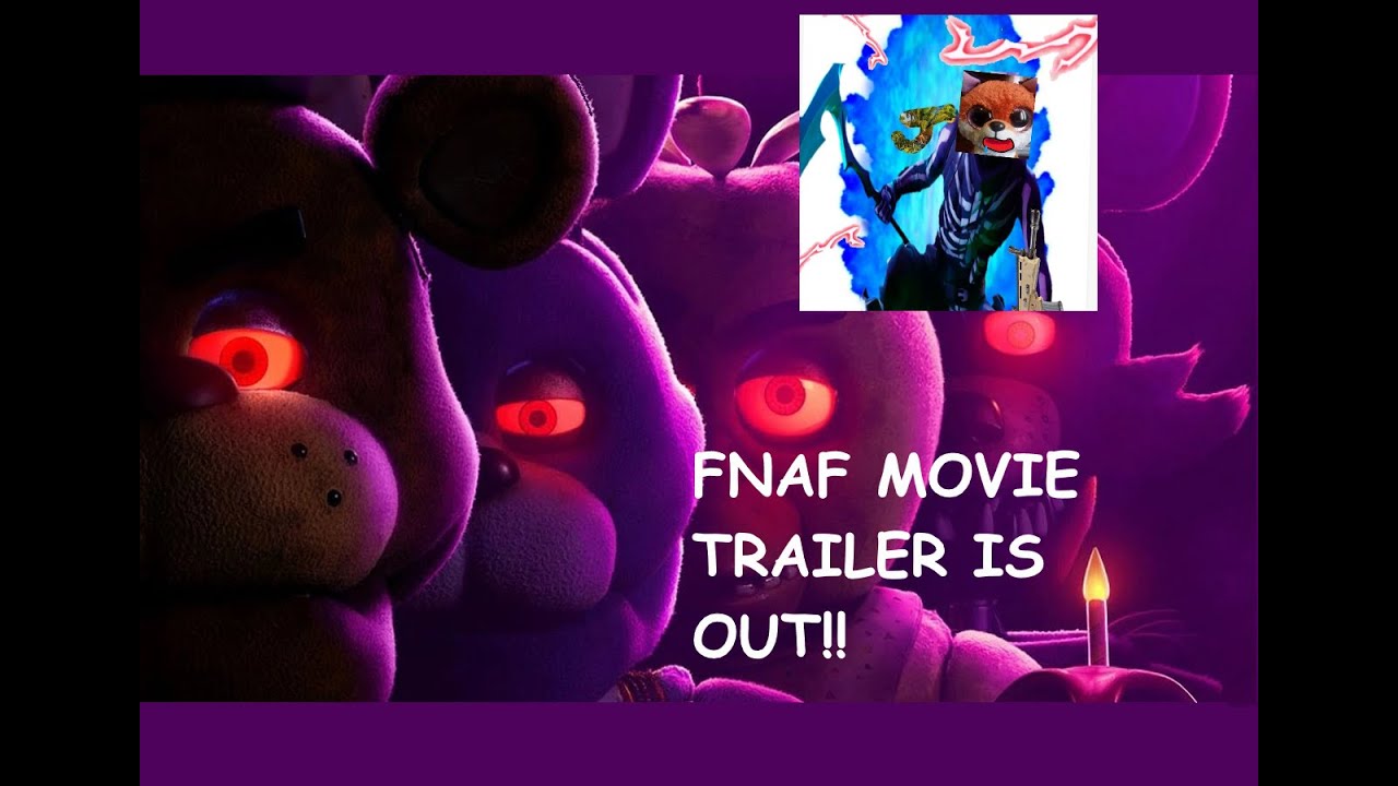 The NEW FNAF MOVIE Trailer Is Out! (My reaction) - YouTube