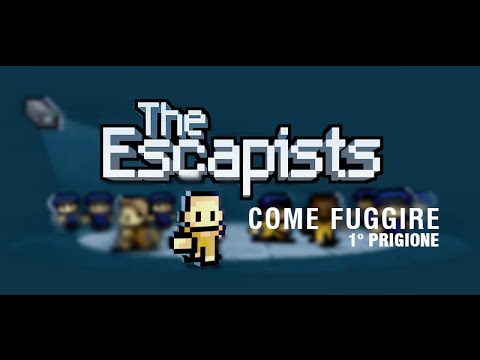 The Escapist - fuggire 1°Prigione [TUTORIAL] ITA