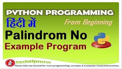 Program to Check Palindrome No In Python | Palindrome Program in Python in Hindi
