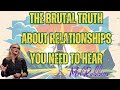 The Brutal Truth About Relationships You Need to Hear - Mel Robbins