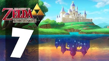 The Legend of Zelda: A Link Between Worlds - Part 7 (Playthrough/Walkthrough)