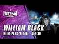 William black for mitis park n rave livestream january 30 2021