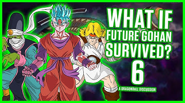 WHAT IF Future Gohan Survived? Part 6