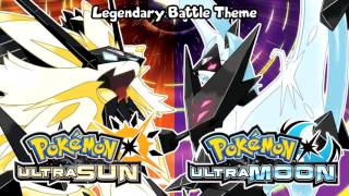 Pokémon Ultra Sun & Ultra Moon - Legendary Battle Theme (Unofficial)