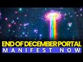 End of December Portal: Last Chance to Manifest Abundance, Close 2025 &amp; Enter 2026 with Money Flow