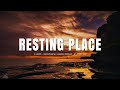 Resting place  instrumental soaking worship  soaking worship music