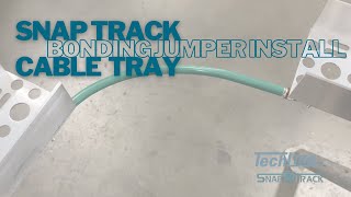 How to Install a Bonding Jumper with Snap Track | TechLine Mfg.