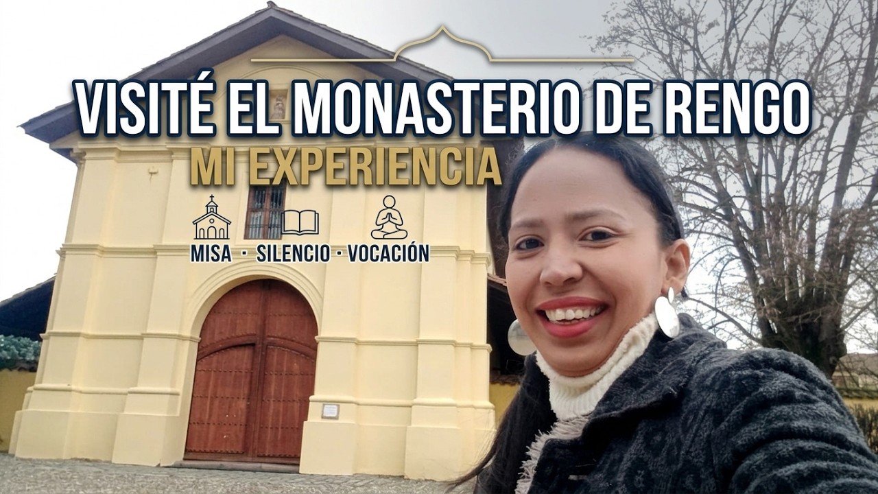 Visité el Monasterio de Rengo