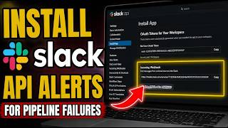 How to install Slack API for alerting data pipeline failures - Complete Guide