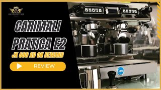 REVIEW: Máy pha cafe Carimali Pratica E2 & Máy xay cà phê Gemilai JX600 AD ONDEMAND. Tel: 0977794712