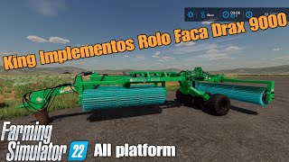 King Implementos Rolo Faca Drax 9000   FS22 mod for all platforms