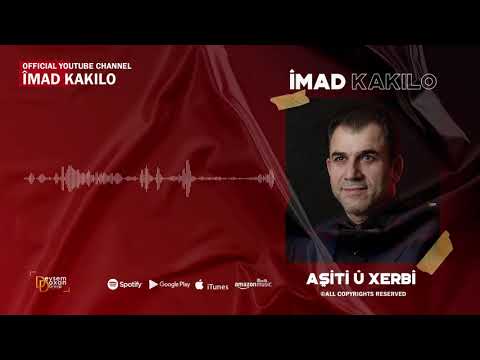 Îmad Kakilo عماد كاكلو شيخاني Aşîtî û Xerbî Official Video Music