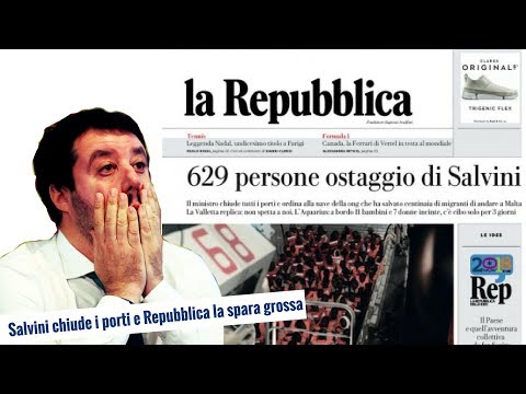 Salvini chiude i porti e Repubblica la spara grossa (11 giu 2018)