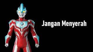 Kata-Kata semangat dalam Ultraman