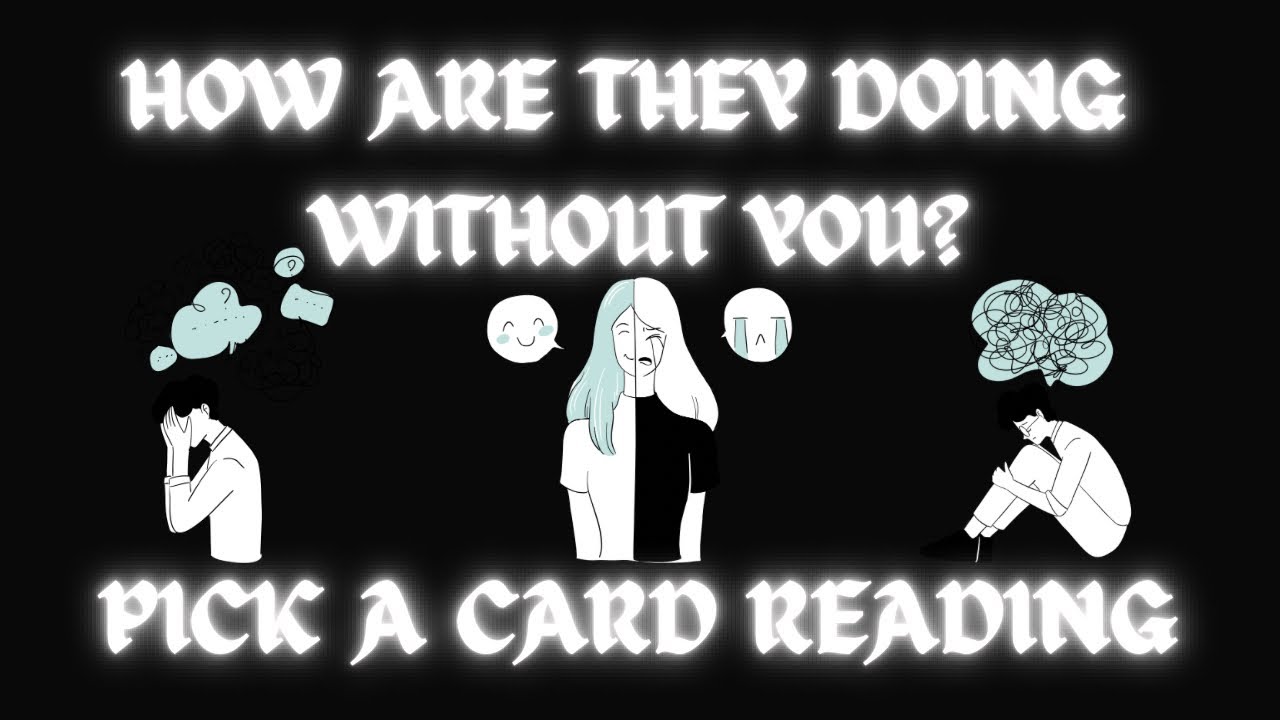 🙇🏻‍♀️HOW ARE THEY DOING WITHOUT YOU? 🙇🏻 Pick A Card Reading
