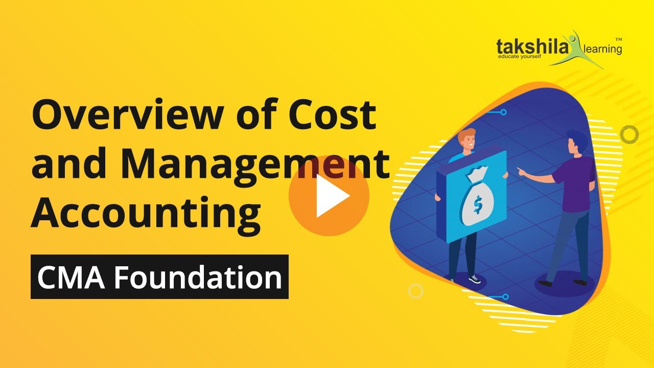 Cost and Management Accounting Exam Overview - CMA Foundation Online ...