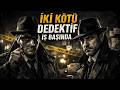 İKİ KÖTÜ DEDEKTİF İŞ BAŞINDA // Unsolved Case