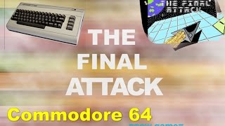 Commodore 64 new game -=The Final Attack=-
