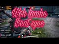 BGMI X Beat sync | woh lamhe | Anshuman raj