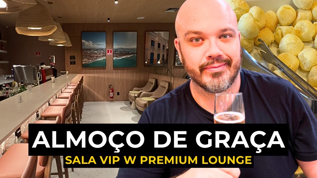 SALA VIP COM VISA! W PREMIUM LOUNGE FORTALEZA