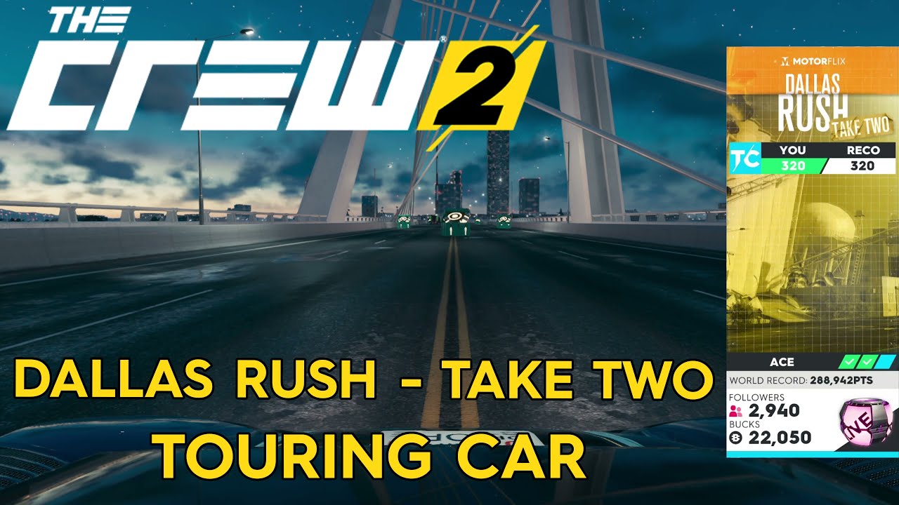 The Crew 2 | Dallas Rush - Take Two Touring Car | Ace difficulty